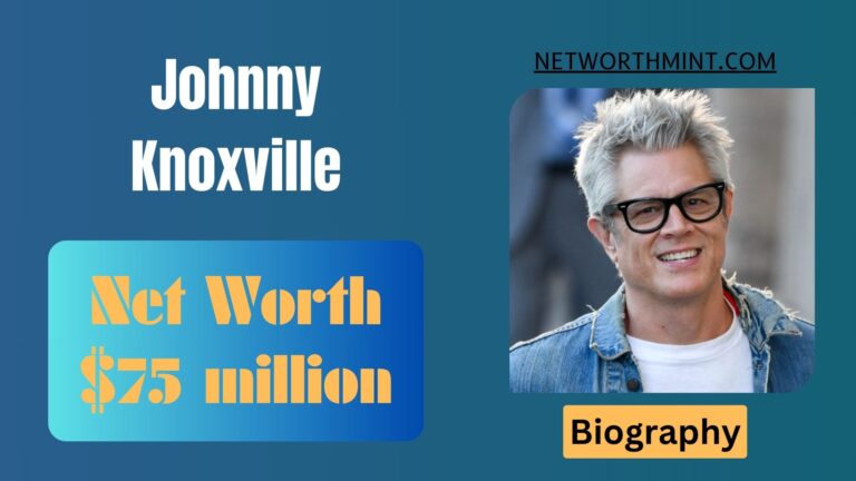 Johnny Knoxville Net Worth, Family & Bio