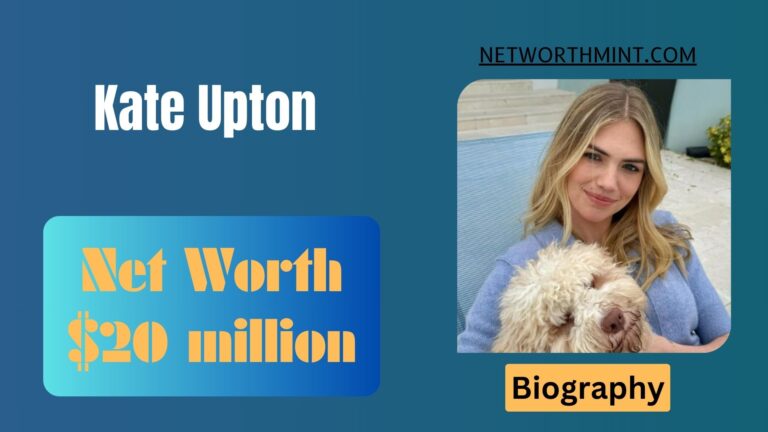 Kate Upton Net Worth, Family & Bio