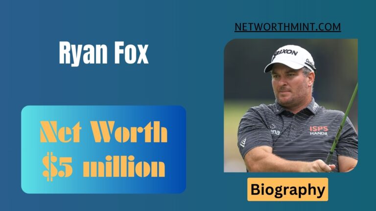 Ryan Fox Net Worth, Family & Bio