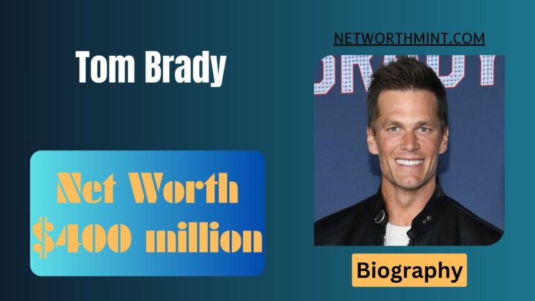 Tom Brady Net Worth, Family & Bio