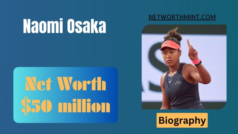 Naomi Osaka Net Worth, Family & Bio