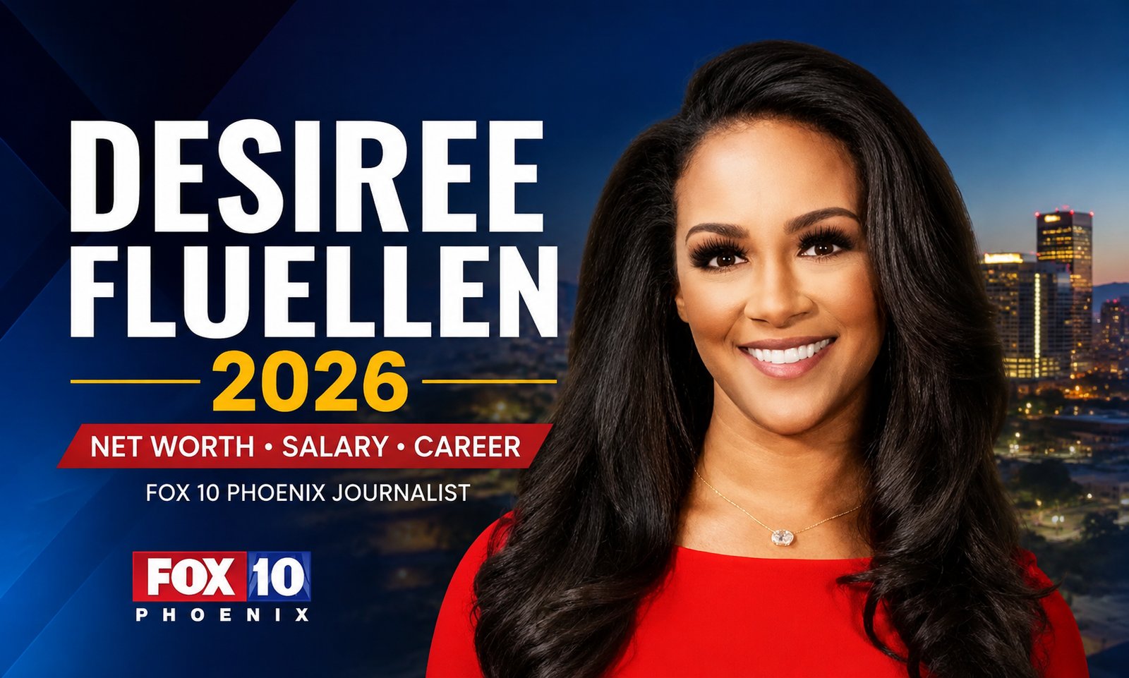 Desiree Fluellen Worth 2026